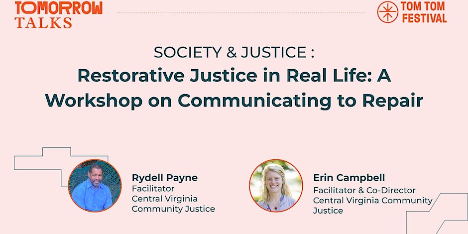 Tomorrow Talks | Restorative Justice in Real Life: A Workshop on Communicating to Repair