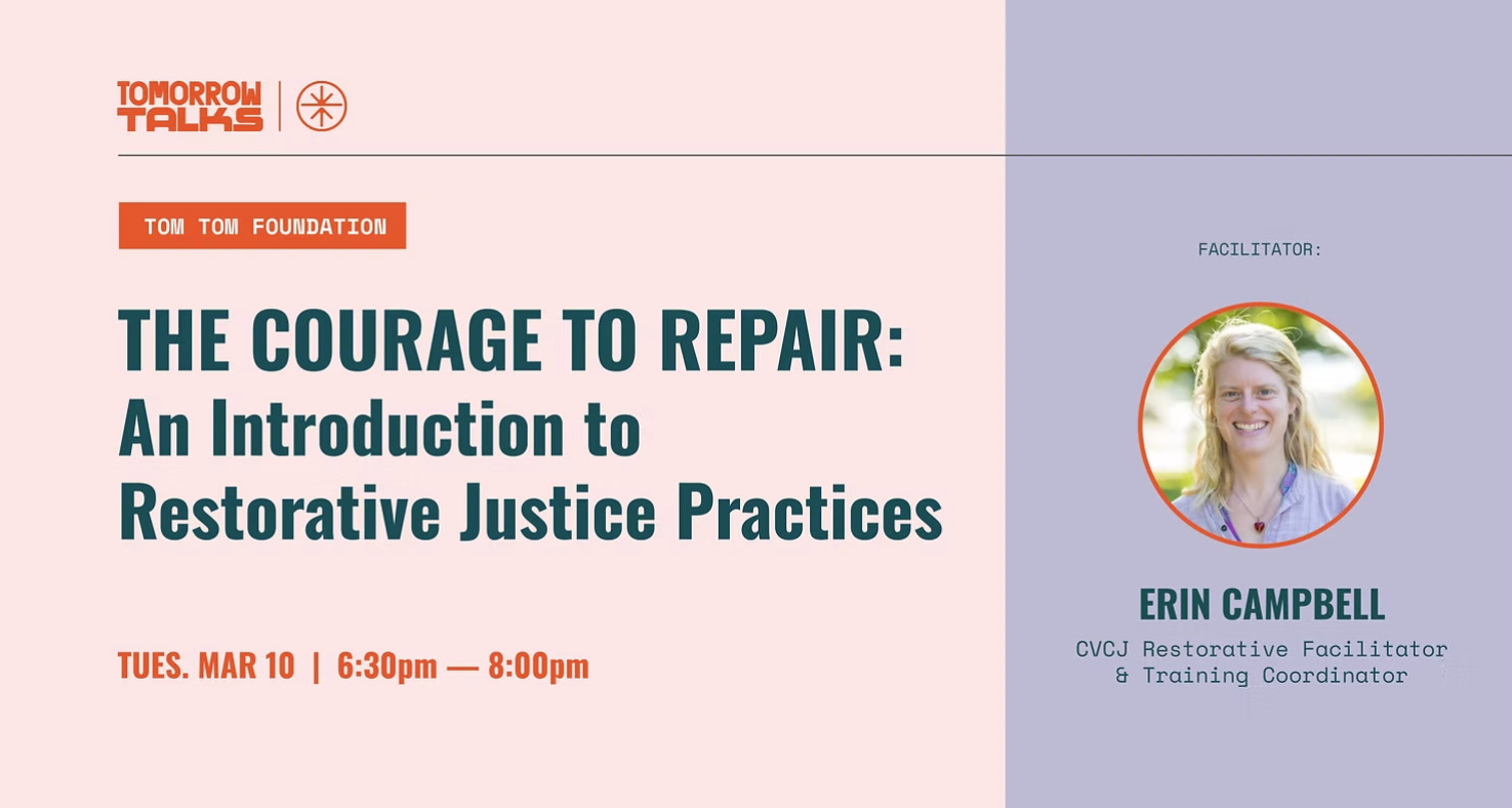 The Courage to Repair: An Introduction to Restorative Justice Practices